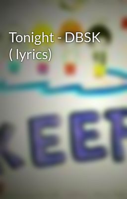 Tonight - DBSK ( lyrics)