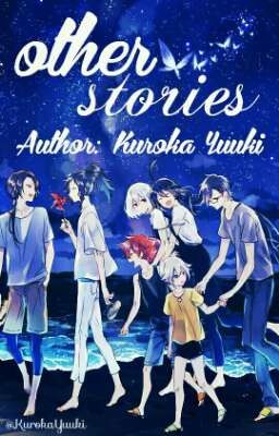 [Touken Ranbu Fanfiction] Other Stories (Drop)