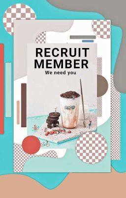 《Trà Sữa Quán》Recruit Members