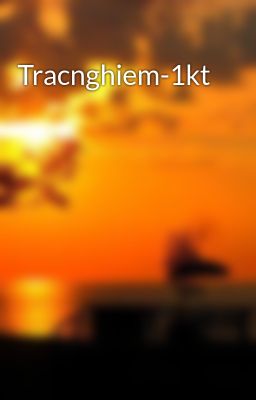 Tracnghiem-1kt