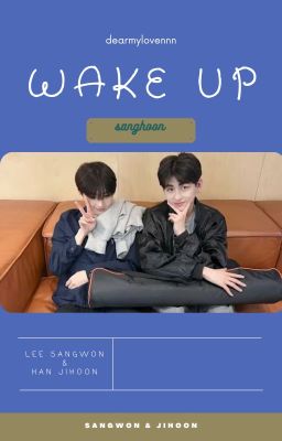 Trainee A | sanghoon | wake up