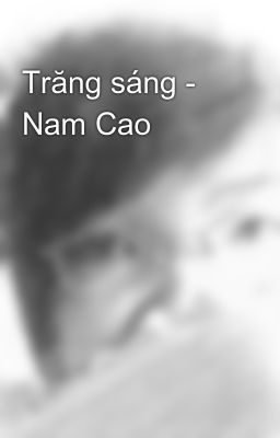 Trăng sáng - Nam Cao