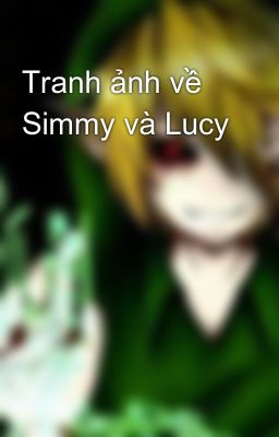 Tranh ảnh về Simmy và Lucy