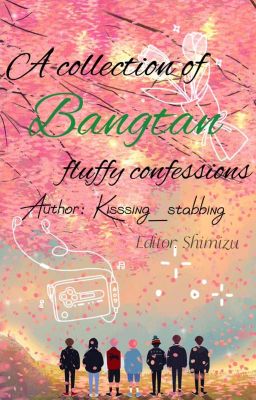 [Trans] A collection of Bangtan fluffy confessions