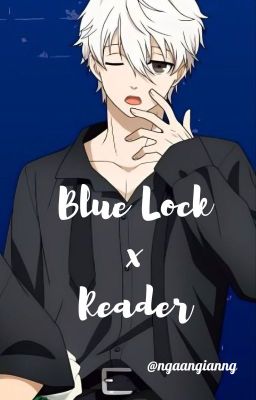 [TRANS] Blue Lock x Reader