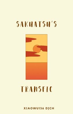 [trans] chuyện của sakuatsu