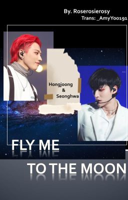 [Trans-Fic] [HongHwa] Fly Me To The Moon (By. Roserosierosy)
