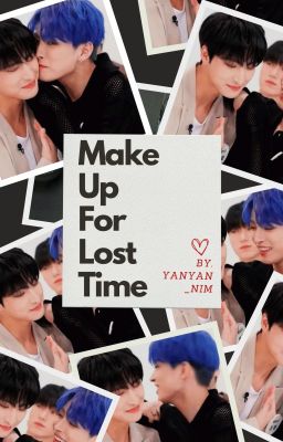 [Trans-Fic] [HongHwa] Make Up For Lost Time (By. Yanyan_nim)