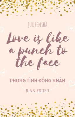 [Trans fic | PhongTình đồng nhân] Love is like a punch to the face