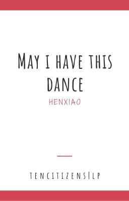 [trans][henxiao]may i have this dance?