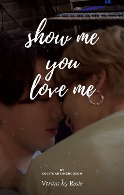 [Trans/Jikook] show me you love me