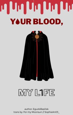 (Trans | Oneshot) (Moonsun) Your Blood, My Life