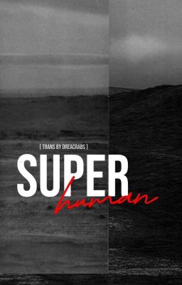 [Trans] Superhuman | X1
