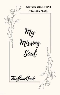 《Trans|TaeJinKook》 My Missing Soul