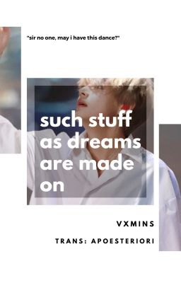 『TRANS | VMin/MinV』 such stuff as dreams are made on