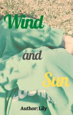 [TRANS] Wind and Sun (Phần 1)