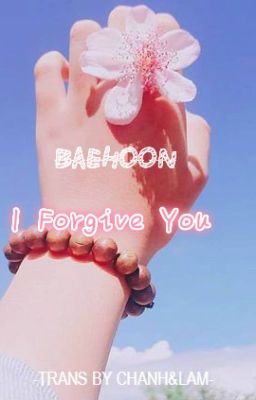 [TRANS] [WINKDEEP/BAEHOON] I Forgive You