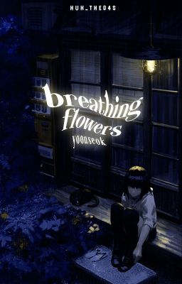 |trans||yoonseok| breathing flowers