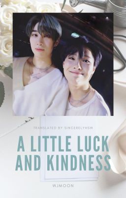 [Transfic] A Little Luck and Kindness | RyeonSeung