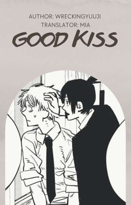 [Transfic • AkiDen] Good Kiss