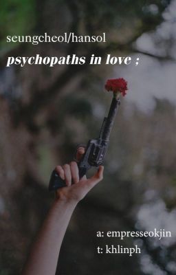 transfic// csc x chs ; psychopaths in love