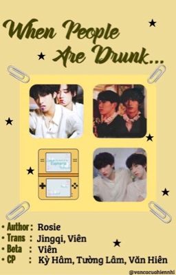 [TRANSFIC][ĐOẢN] When people are drunk ...