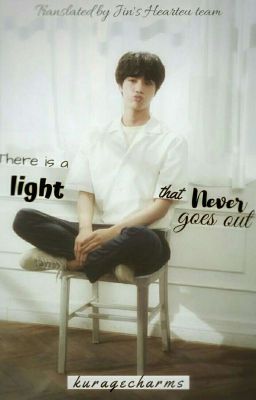 [Transfic] JinHopeKook | There Is A Light That Never Goes Out