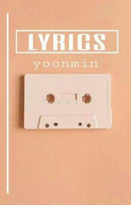 [Transfic] [Oneshot]Lyrics- Yoonmin