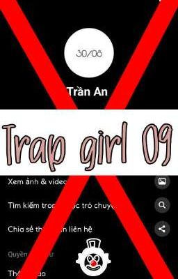Trap Girl 09 | Hà Chăn