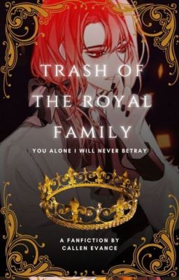 Trash of the Royal Family