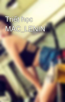 Triết học MAC_LENIN