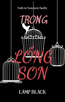 Trong Lồng Son [AllfeChief/PtN]
