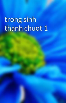 trong sinh thanh chuot 1