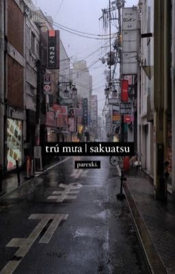 trú mưa | sakuatsu