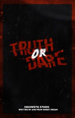 truth . or . dare - ahn oliver