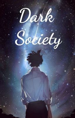 [ Truyện Ngắn ] Dark Society