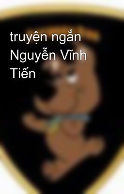 truyện ngắn Nguyễn Vĩnh Tiến
