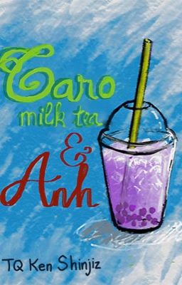 [Truyện ngắn] Taro Milk Tea và Anh