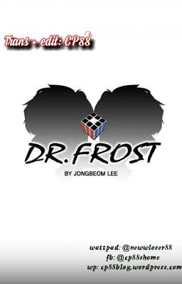 [Truyện tranh] Dr.Frost - Jongbeom Lee (CP88 dịch)