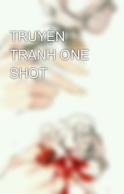 TRUYỆN TRANH ONE SHOT