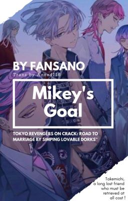 [TR卍/MiTake/Transfic] Mikey's Goal
