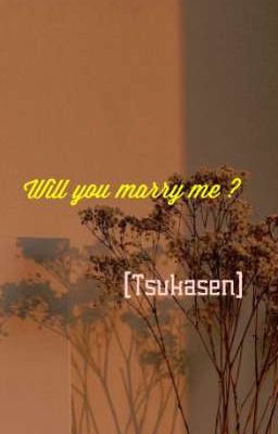 [TsukaSen] Will you marry me ?