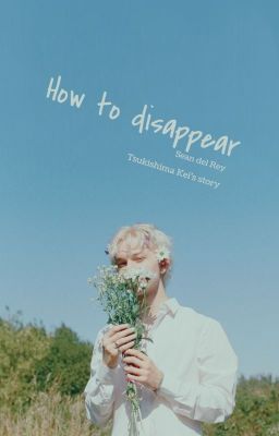[Tsukishima Kei] How To Disappear