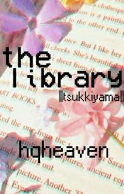 [Tsukkiyama] The library