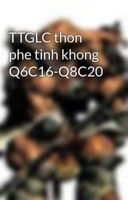 TTGLC thon phe tinh khong Q6C16-Q8C20