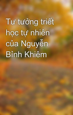 Tư tưởng triết học tự nhiên của Nguyễn Bỉnh Khiêm