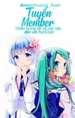 [Tuyển members] Anime Vocaloid_Team