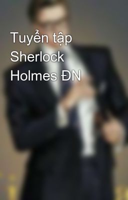 Tuyển tập Sherlock Holmes ĐN