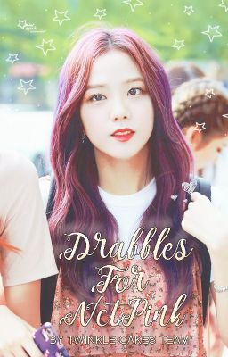 || twinkle cakes team || drabbles for nctpink
