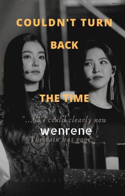 (TWO-SHOT) Couldn't Turn Back The Time - WENRENE